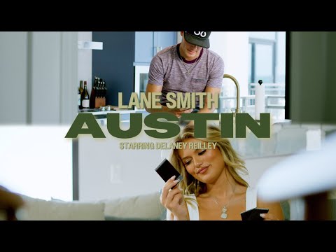 Lane Smith - Austin (Official Music Video)
