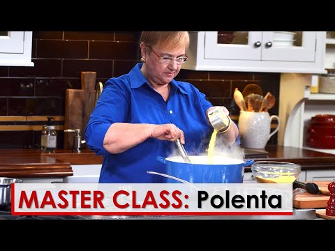 Lidia's Master Class: Polenta Basics