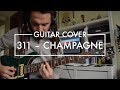 311 - Champagne (Guitar Cover)