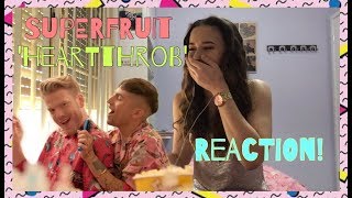SUPERFRUIT HEARTTHROB REACTION!