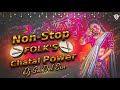Non-Stop Folks Songs Chatal Power Remix By Dj SaiDul Esn