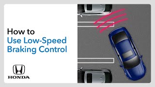 Honda How to Use the Low-Speed Braking Control System