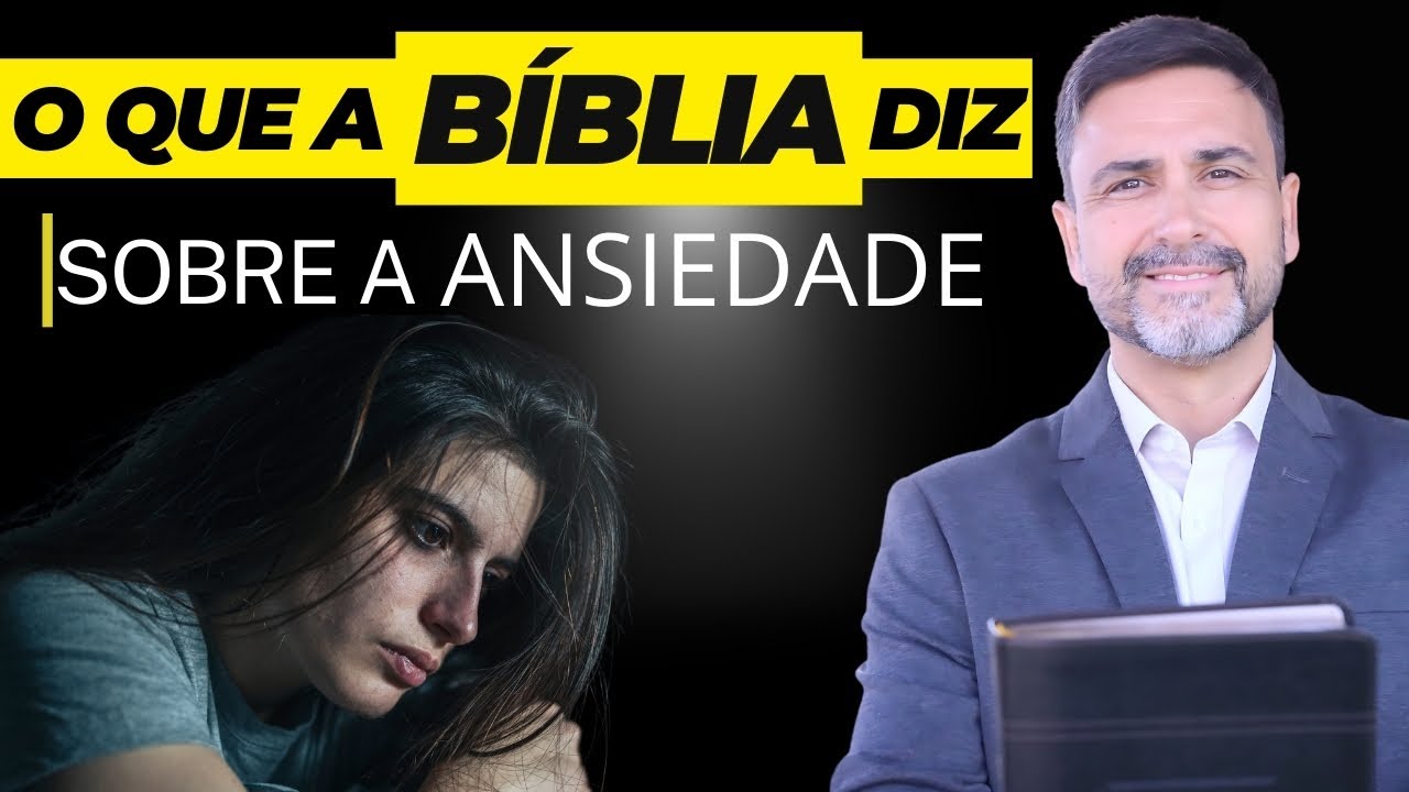 O QUE A BÍBLIA DIZ SOBRE ANSIEDADE?  COMO CONTROLAR? (faça seu pedido de oração)