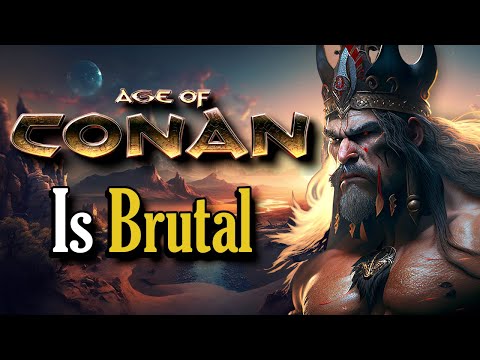 Age of Conan Online is Brutal