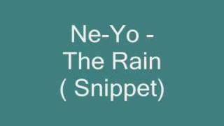 Ne-Yo  -  The Rain (Snippet)