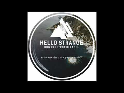 Max Caset - Hello Strange Podcast #457