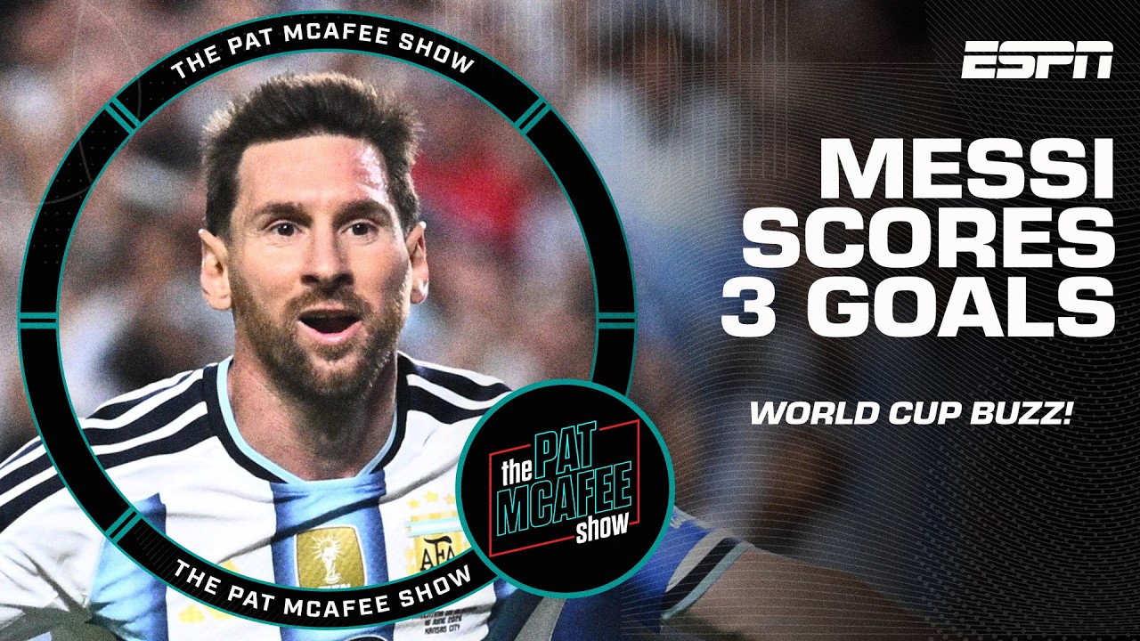 Leo Messi's hat trick ignites WORLD CUP FEVER! ⚽ | The Pat McAfee Show