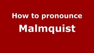 How to pronounce Malmquist