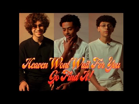 Heaven Won’t Wait For You, Go Find It ! - A Short Film