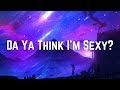 Rod Stewart - Da Ya Think I'm Sexy? (Lyrics)