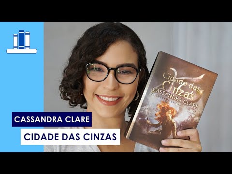 CIDADE DAS CINZAS, de Cassandra Clare | Ízis Negreiros