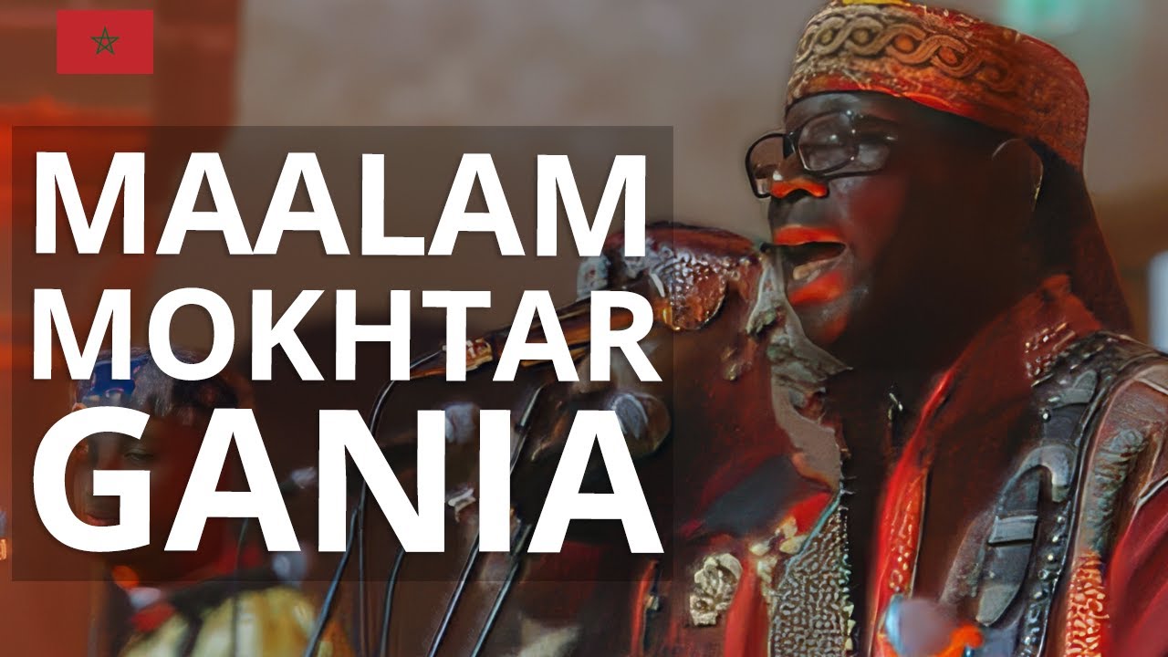 Gnawa Music Live with Maalam Mokhtar Gania | Authentic SAMAOUI 2