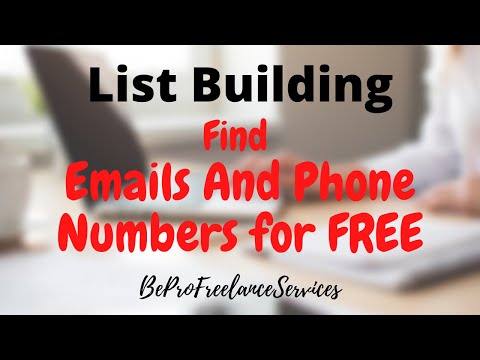 List Building ✅ - Find Email and Phone Number for FREE tutorial | BeProFreelanceServices