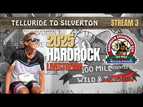 2025 Hardrock 100 Livestream | Telluride to Silverton | Stream 3 Presented by Altra