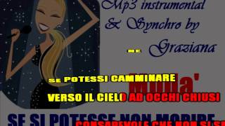 SE SI POTESSE NON MORIRE Modà karaoke Back instrumental edit by ©Graziana