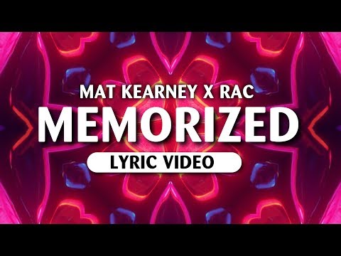 Mat Kearney & RAC - Memorized (Lyric/Lyrics Video)