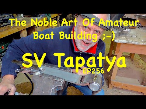 The Noble Art Of Amateur Boat Building ;-) - SV Tapatya EP256