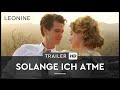 Solange Ich Atme Trailer Deutsch German FSK 6