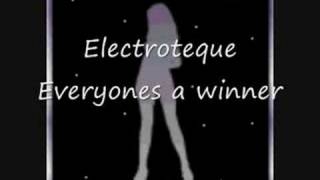 Electroteque  Everyone's a winner