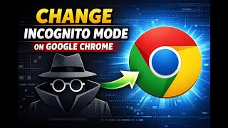 How To Change Incognito Mode On Google Chrome (In 2026)
