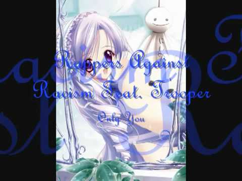 Only You - Rappers Against Racism Feat  Trooper