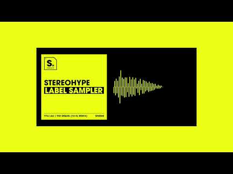 Tita Lau - The Sequel (18 Hz Remix) (STEREOHYPE)