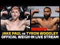 Jake Paul vs. Tyron Woodley Official Weigh-In LIVE Stream | MMA Fighting