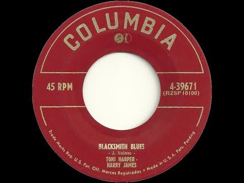 Blacksmith Blues – Toni Harper and Harry James, 1952