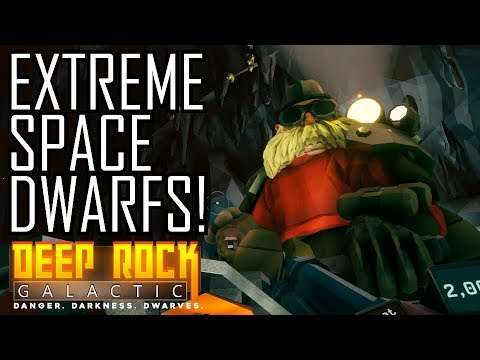 EXTREME SPACE DWARFS! - Deep Rock Galactic