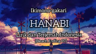 Ikimonogakari - HANABI Lirik dan Terjemah Indonesia [Bleach Ending 07]