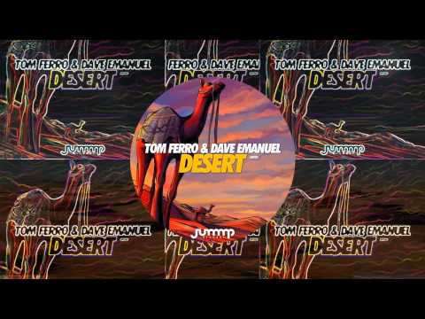 Tom Ferro & Dave Emanuel - Desert (Original Mix)