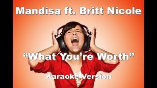 Mandisa  ft.  Britt Nicole &quot;What You&#39;re Worth&quot; BackDrop Christian  Karaoke