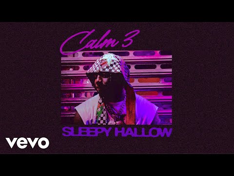Sleepy Hallow - Calm 3 (Audio)