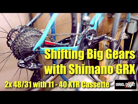 Shifting Big Gears with Shimano GRX: 2x 48/31 with 11-40 XTR Cassette