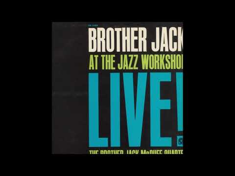 Brother Jack Live! at the Jazz Workshop and more with the Benny Golson Big Band