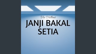 Download lagu Janji Bakal Setia... mp3