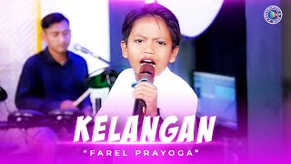 Download lagu Farel Prayoga Kelangan... mp3