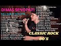 DIMAS SENOPATI FULL ALBUM SLOW ROCK