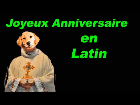 Joyeux Anniversaire en Latin - felix dies natalis tibi