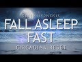 Sleep Hypnosis to Fall Asleep Fast | Circadian Reset for Deep Sleep | Sleep Meditation Relaxation