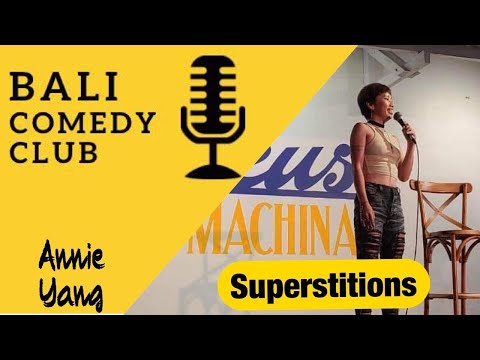 Bali Comedy Club - Superstitions - Annie Yang