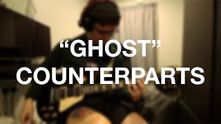 Counterparts - Ghost (Guitar Cover)