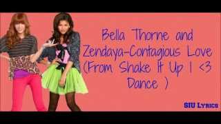 Bella Thorne and Zendaya-Contagious Love (From Shake It Up I 3 Dance ) FULL SONG