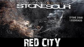Stone Sour - Red City (Tradução)