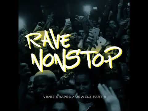 Rave Nonstop feat. Jewelz Part II