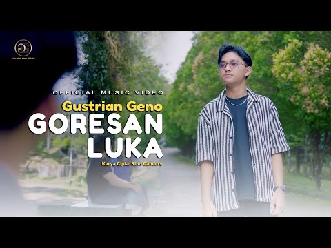 Goresan Luka – Gustrian Geno | Lagu Galau Menyentuh Hati 2025