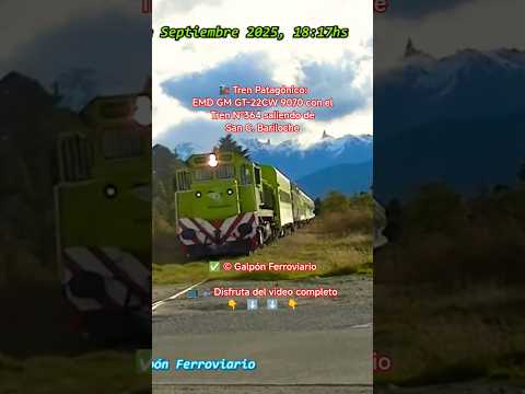 Tren Patagónico: EMD GM GT-22CW 9070 con el Tren N°364 saliendo de San C. Bariloche #argentina