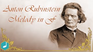 Anton Rubinstein - Melody in F