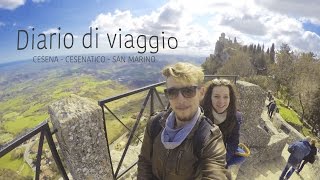 DIARIO DI VIAGGIO ✈ Cesenatico, Cesena, San Marino - [Kimimaro Channel]
