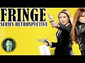 Fringe Full Series Retrospective